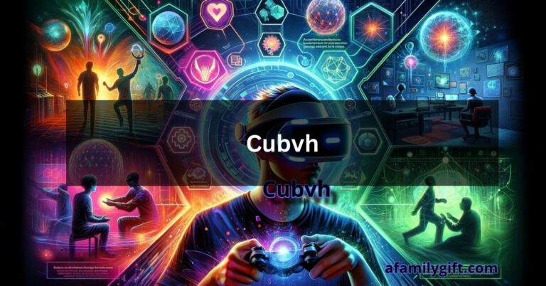 Understanding Cubvh: A Comprehensive Guide