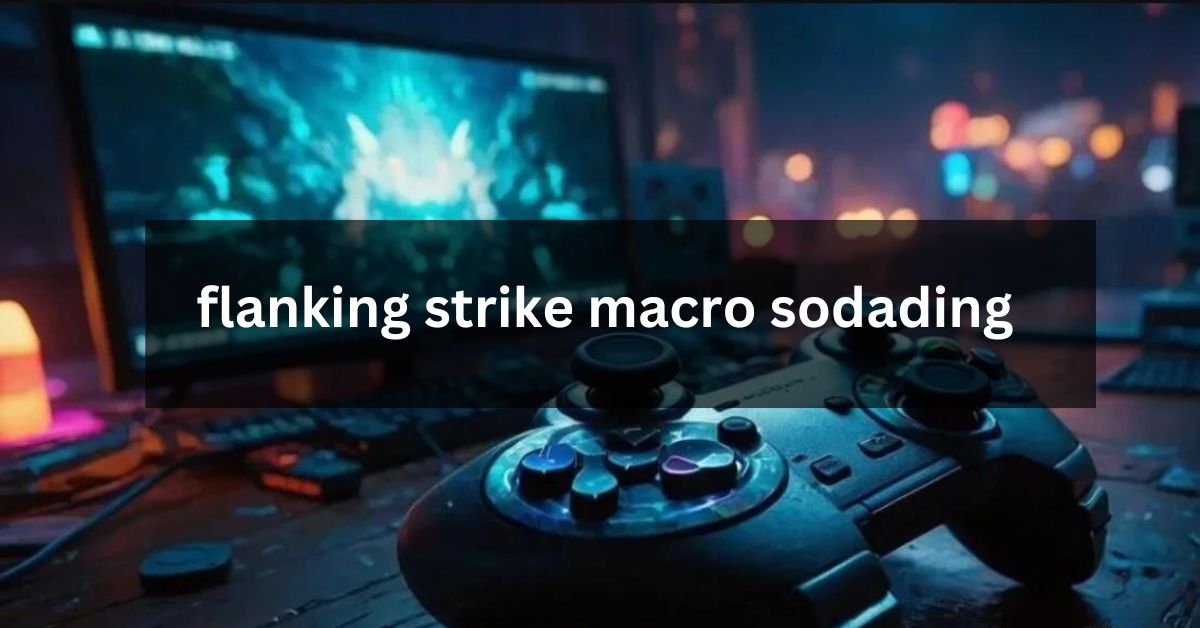 flanking strike macro sod